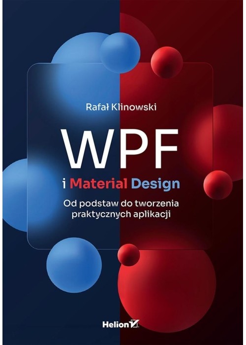 WPF i Material Design. Od podstaw do tworzenia...