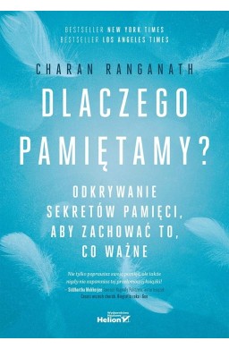 Dlaczego pamiętamy? Odkrywanie sekretów pamięci...