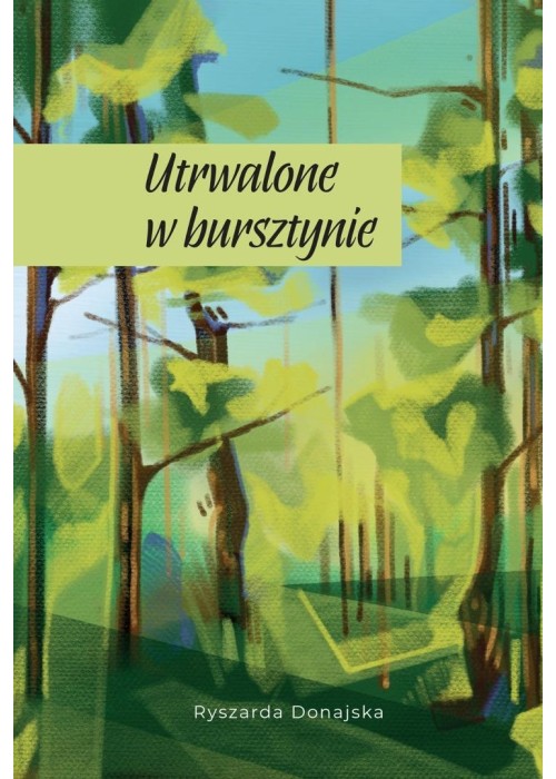 Utrwalone w bursztynie