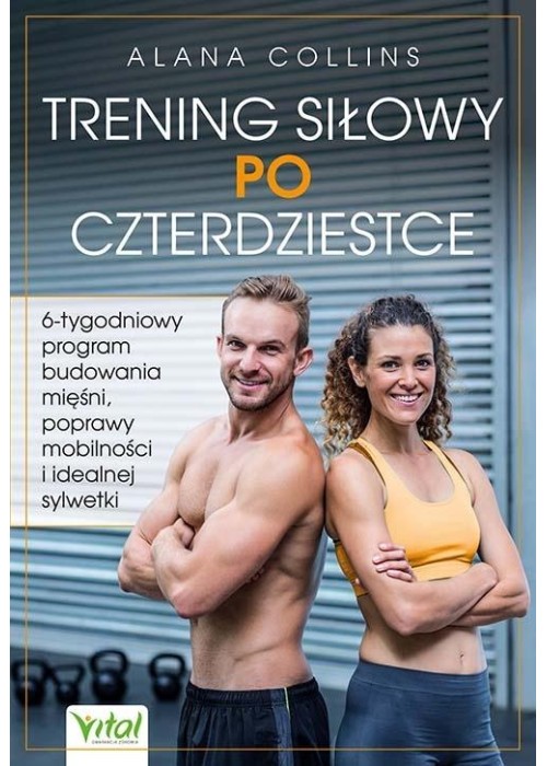 Trening siłowy po czterdziestce