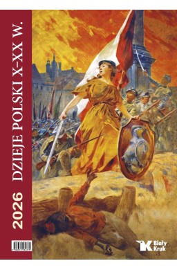 Kalendarz 2026 ścienny Dzieje Polski X - XX w.