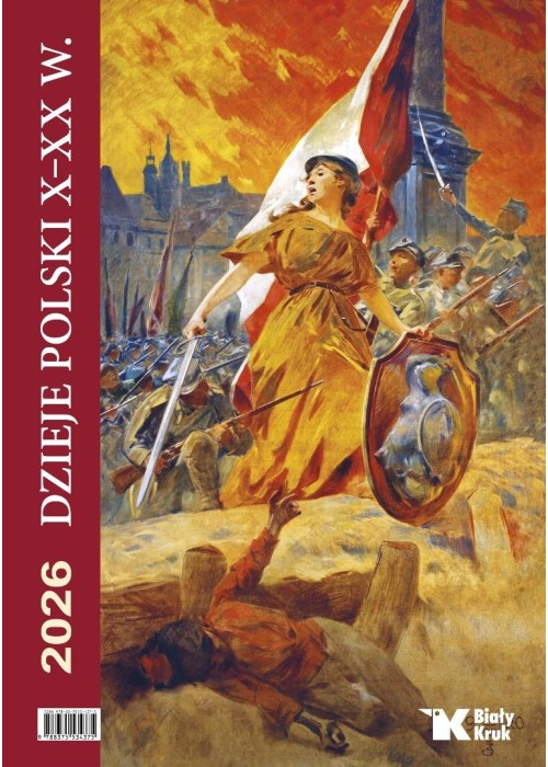 Kalendarz 2026 ścienny Dzieje Polski X - XX w.