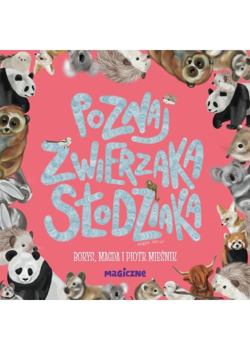 Poznaj zwierzaka słodziaka