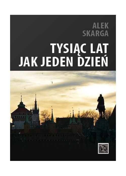 Tysiąc lat jak jeden dzień