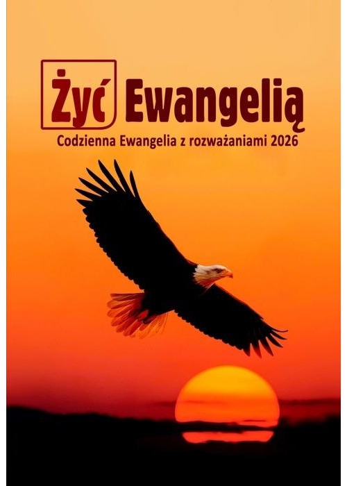 Żyć Ewangelią 2026 Codzienna Ewangelia z rozważ TW