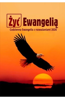 Żyć Ewangelią 2026 Codzienna Ewangelia z rozważ BR