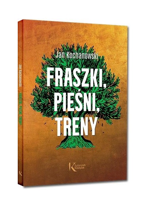 Fraszki, Pieśni, Treny