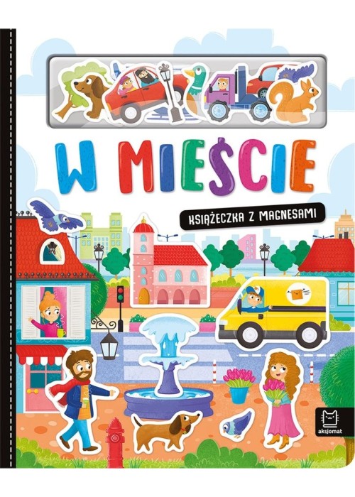W mieście. Książeczka z magnesami