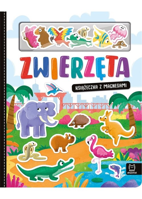Zwierzęta. Książeczka z magnesami