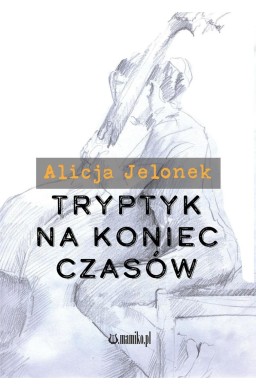 Tryptyk na koniec czasów