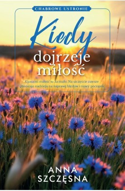 Kiedy dojrzeje miłość