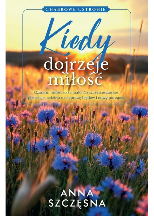 Kiedy dojrzeje miłość