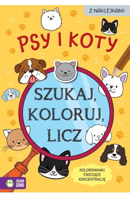 Szukaj, koloruj i licz. Psy i koty