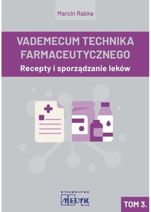 Vademecum Tachnika Farmaceutycznego T.3