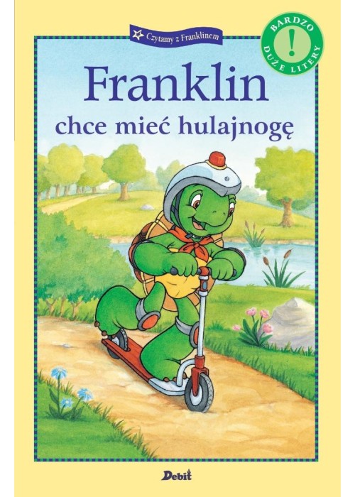 Czytamy z Franklinem. Franklin chce mieć hulajnogę