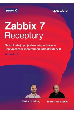 Zabbix 7. Receptury. Nowe funkcje projektowania