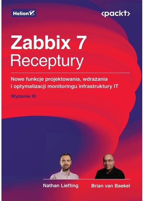 Zabbix 7. Receptury. Nowe funkcje projektowania