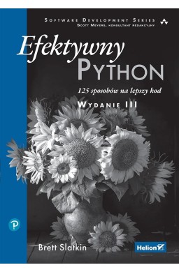 Efektywny Python. 125 sposobów na lepszy kod w.3