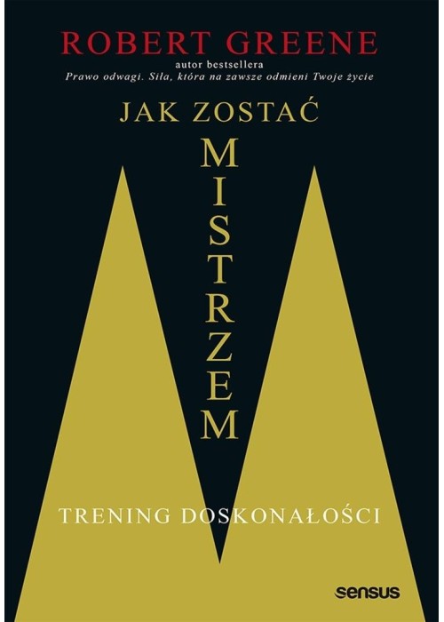Jak zostać mistrzem. Trening doskonałości