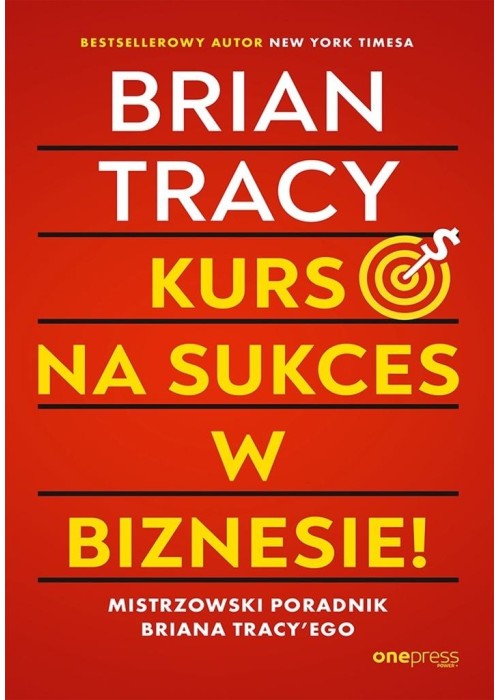 Kurs na sukces w biznesie! Mistrzowski poradnik..