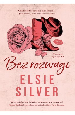 Chestnut Springs T.4 Bez rozwagi