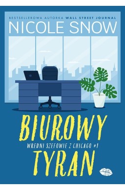 Wredni szefowie z Chicago T.1 Biurowy tyran