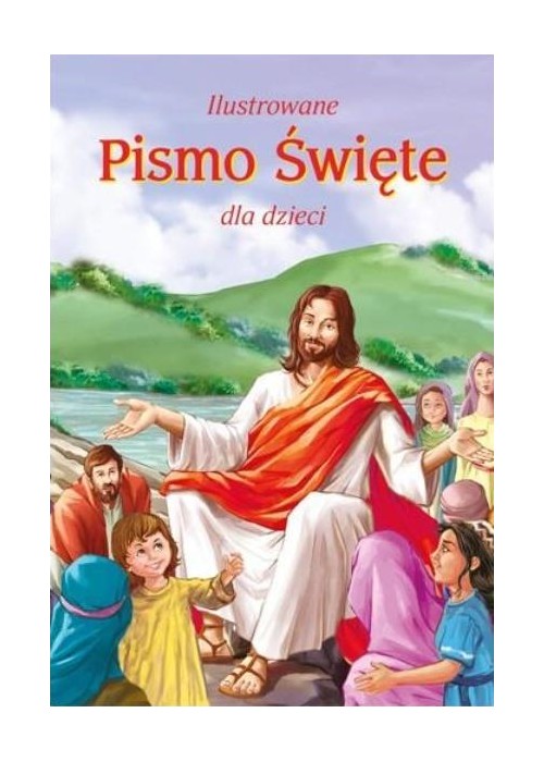 Ilustrowane Pismo Święte dla dzieci