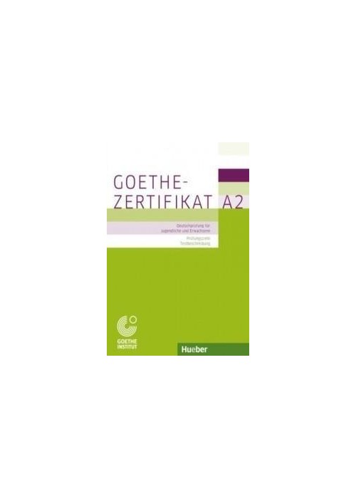 Goethe-Zertifikat A2 Prfungsziele, Testbeschreib
