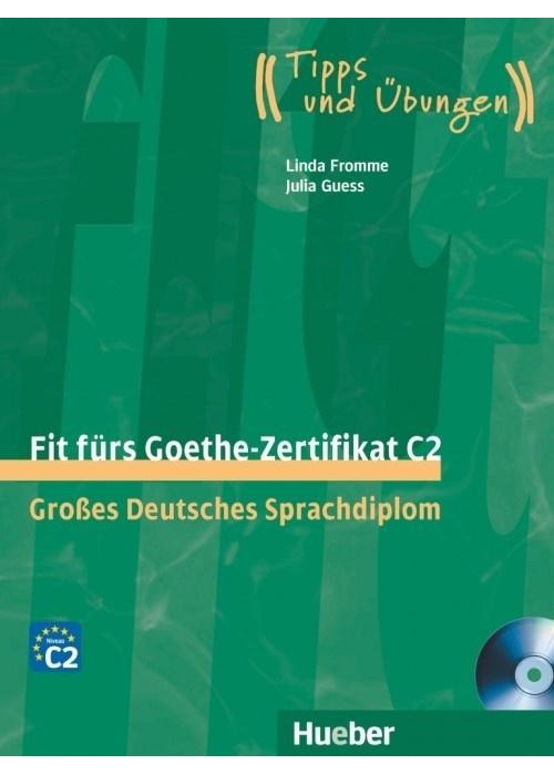 Fit furs Goethe-Zertifikat C2 + CD