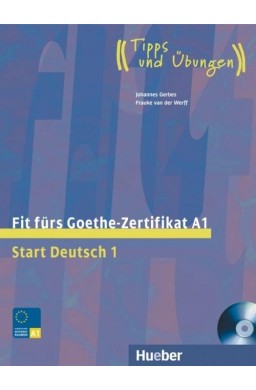 Fit furs Goethe-Zertifikat A1. Start Deutsch + CD