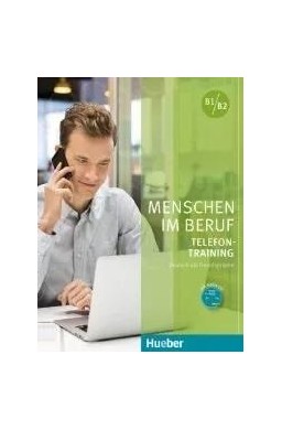 Menschen im Beruf - Telefontraining B1-B2 + CD