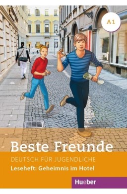 Beste Freunde A1 Leseheft Geheimnis im Hotel