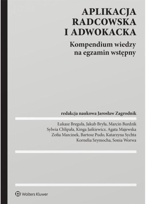 Aplikacja radcowska i adwokacka. Kompendium wiedzy
