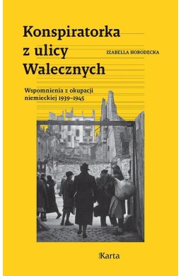 Konspiratorka z ulicy Walecznych
