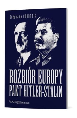 Rozbiór Europy. Pakt Hitler-Stalin
