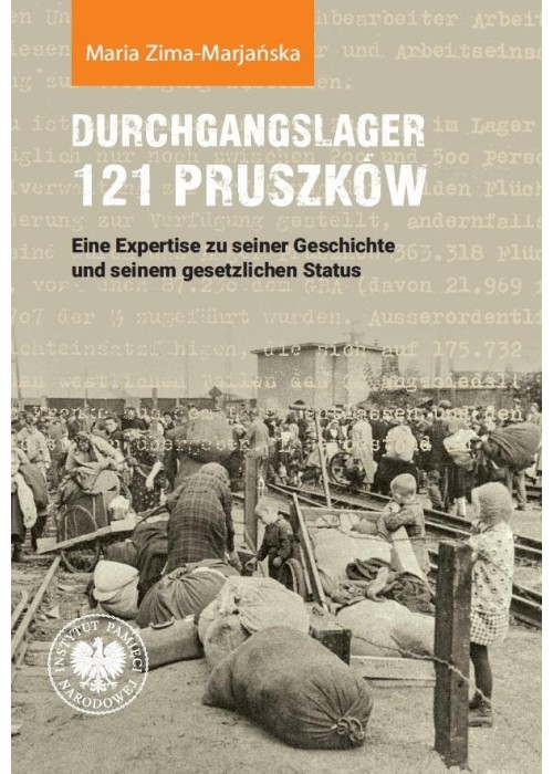 Durchgangslager 121 Pruszków. Eine Expertise zu...