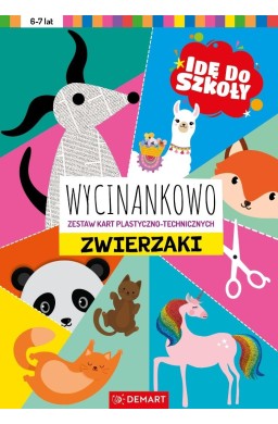 Idę do szkoły. Wycinankowo. Zwierzaki