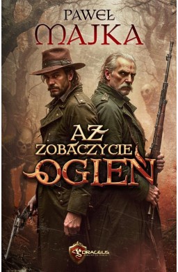 Aż zobaczycie ogień