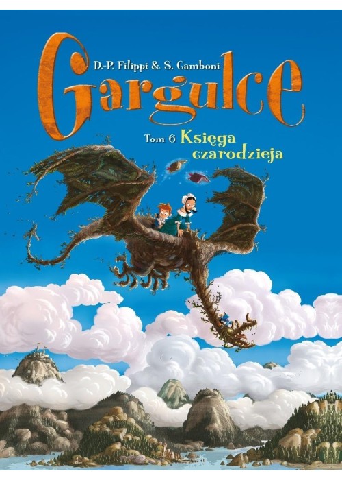 Gargulce T.6 Księga czarodzieja