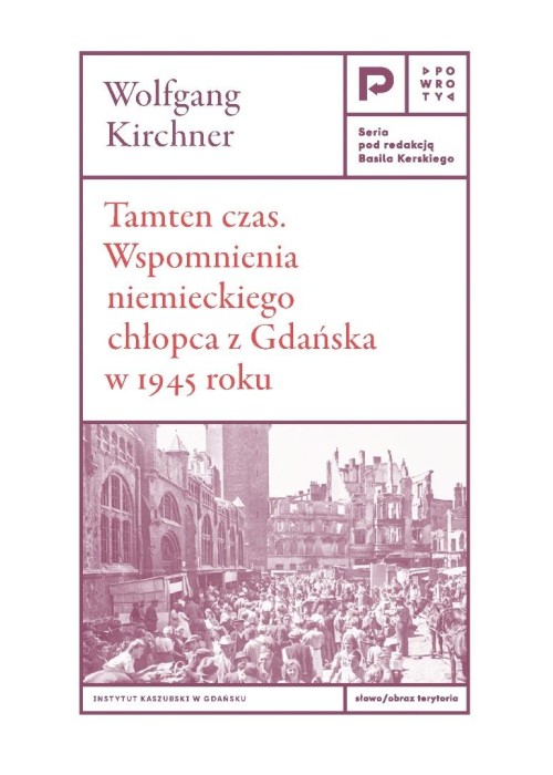 Tamten czas. Wspomnienia niemieckiego chłopca...