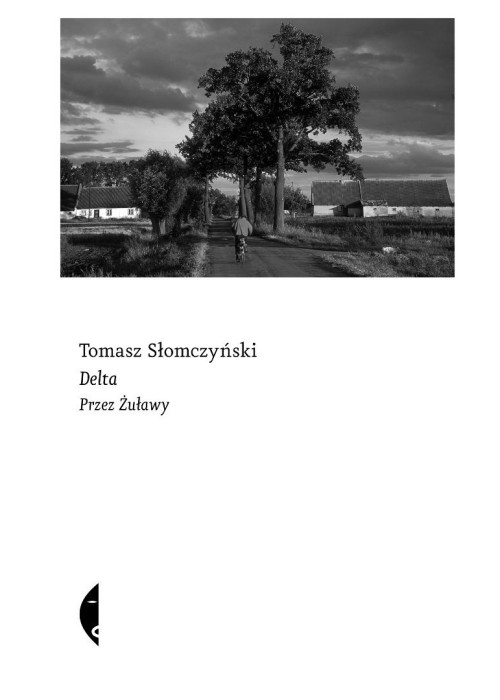 Delta. Przez Żuławy