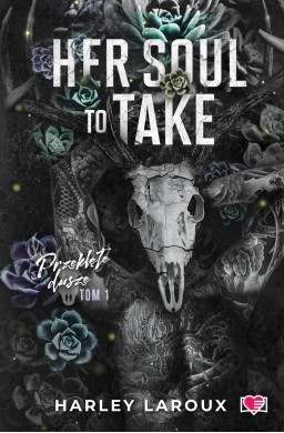 Przeklęte dusze. Her Soul to Take