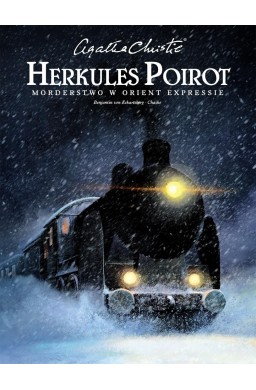 Herkules Poirot. Morderstwo w Orient Expressie