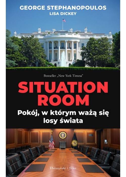 Situation Room Pokój w którym ważą się losy świata