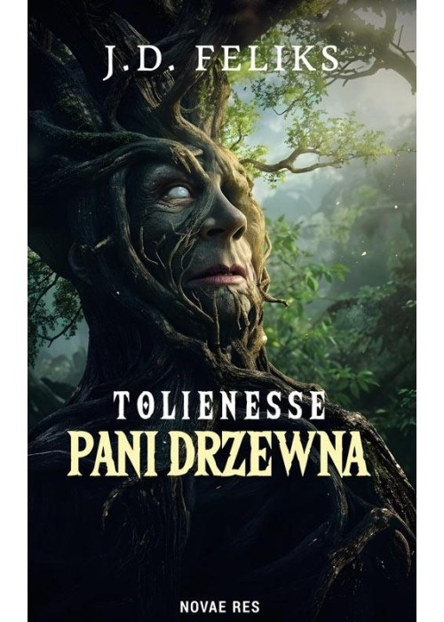 Tolienesse. Pani Drzewna