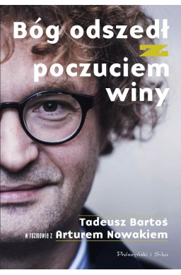 Bóg odszedł z poczuciem winy
