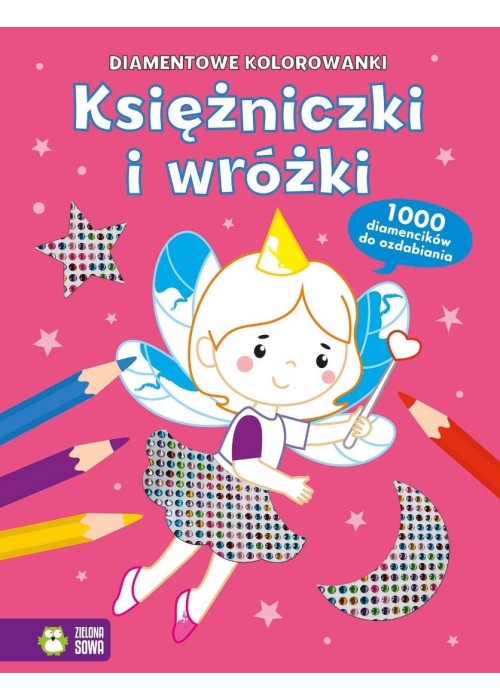 Diamentowe kolorowanki. Księżniczki i wróżki