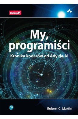 My, programiści. Kronika koderów od Ady do AI