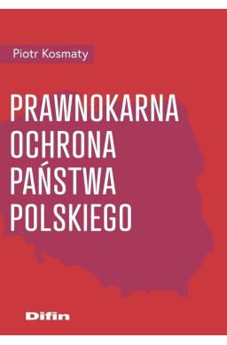 Prawnokarna ochrona Państwa Polskiego