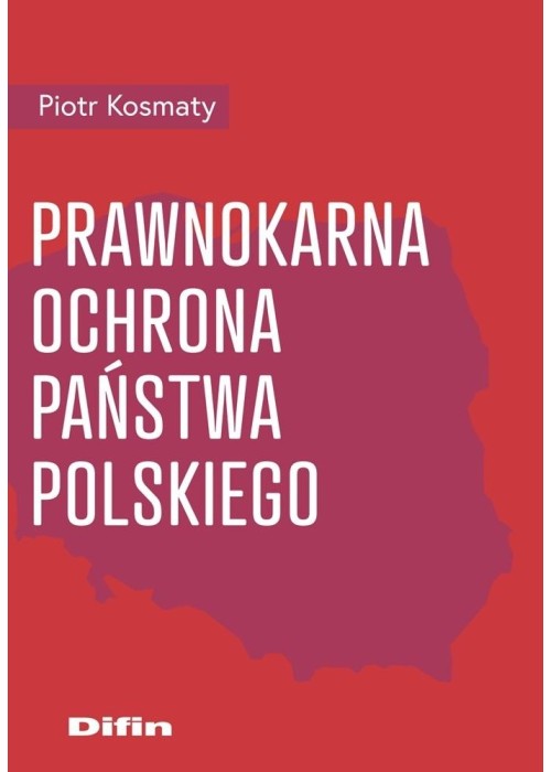 Prawnokarna ochrona Państwa Polskiego